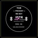 TC Dj - We Not On (Original Mix)