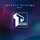 Jackers Revenge - Shout