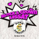 Block & Crown, Lissat - Be Good To Me (Original Mix)