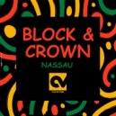 Block & Crown - Nassau (Original Mix)