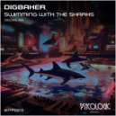 DigBaker - Swimming with the Sharks