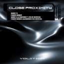 CLOSE PROXIMITY - Want U (Original Mix)