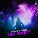 Damaxy & Unique - Your Darkness (Extended Mix)