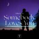Tjalling Reitsma - Somebody Loves You (Original Mix)