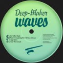 Deep-Maker - When I'm Looking For feat. Nina Orlova