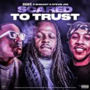 Bosh G & Stevie Joe & Shigady - Scared To Trust ()