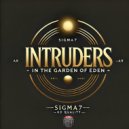 SIGMA7 - Intruders In The Garden Of Eden (Original Mix)