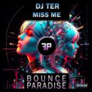 DJ Ter - Miss Me (Klubb Mix)