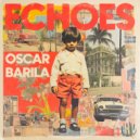 Oscar Barila - Echoes (Sebb Junior Remix)