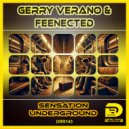 Gerry Verano & Feenected - Sensation Underground (Club Mix)