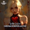Christian Desnoyers & ACTYVA - What Is Love (Instrumental Mix)
