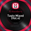 Dj BlackBerry - Tasty Mixed (Vol. 4) ()