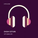 Engin Ozturk - City Song