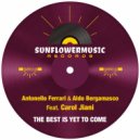Antonello Ferrari & Aldo Bergamasco Ft. Carol Jiani - The Best Is Yet To Come (Club Mix)
