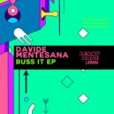 Davide Mentesana - Buss it (Original Mix)