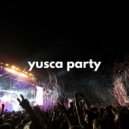Yusca - Party 147 ()