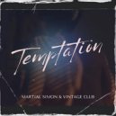 Martial Simon & Vintage Club - Temptation (Original Club Mix)