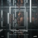 Tetra Hydro - See Yourself (Ironside Remix)
