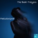 The Beat-Trayers - FeelsSoGood (BVP Dizko Drumz)