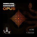 Domolazov, IconFreaks - Opus (Valved Remix)