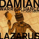Damian Lazarus - Warrior Dance ft. Jojo Abot