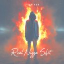 Toriyun - Real Nigga Shit ()