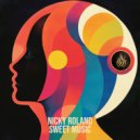 Nicky Roland - Sweet Music ()