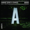 Amine Edge & DANCE - Who Dis