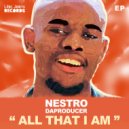 Nestro DaProducer - All that I am