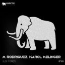 M. Rodriguez, Karol Melinger - Just Fallen (Original Mix)