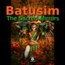 Batusim - The Sacred Mirrors (Original Mix)