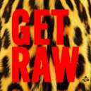Sian, Sacha Robotti, Joplyn - Get Raw