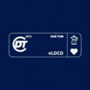 Don Turi - Loco (Original Mix)
