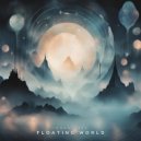 ISHAN ATTE - Floating World (Original Mix)