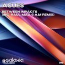 Acues - Between Impacts (Raul Mad, 6 AM Extended Remix)
