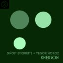 Ghost Etiquette & Yegor Moroz - Kherson (Extended Mix)