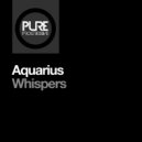 Aquarius - Whispers (Extended Mix)