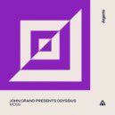 John Grand pres. ODYSSIUS - Moss (Extended Mix)