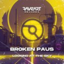 Broken Paus - Looking At The Sky ()