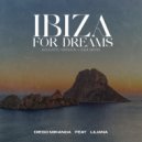 Diego Miranda, Liliana Almeida - Ibiza For Dreams (2024 Remix)