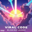 Viral Code - Blinding Lazers ()