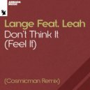 Lange & Leah - Don’t Think It (Feel It)