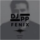 DJ PP - Fenix (Original Mix)