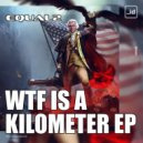 EQUAL2 - WTF IS A KILOMETER (Extended Mix)