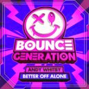 Andy Whitby - Better Off Alone (Original Mix)