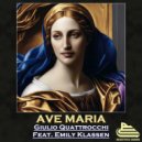 Giulio Quattrocchi & Emily Klassen - Ave Maria (Radio Mix)