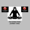 Johnny King - I\'m Gonna Ride (Radio Mix)