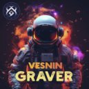 VESNIN - Graver (Original Mix)