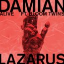 Damian Lazarus ft. Bloom Twins - Alive