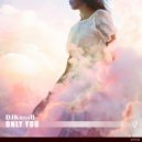 DJKrissB - Only You (Radio Edit)